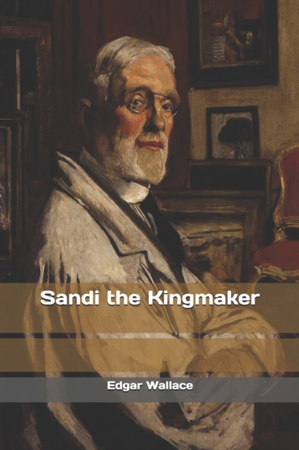 Sandi the Kingmaker, Paperback / softback Book