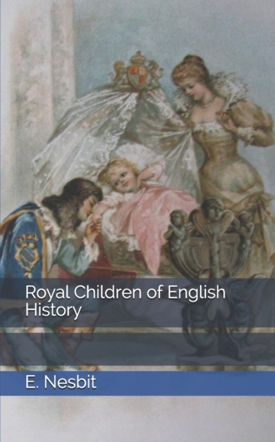 Royal Children of English History, Paperback / softback Book