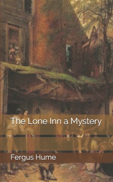 The Lone Inn a Mystery, Paperback / softback Book