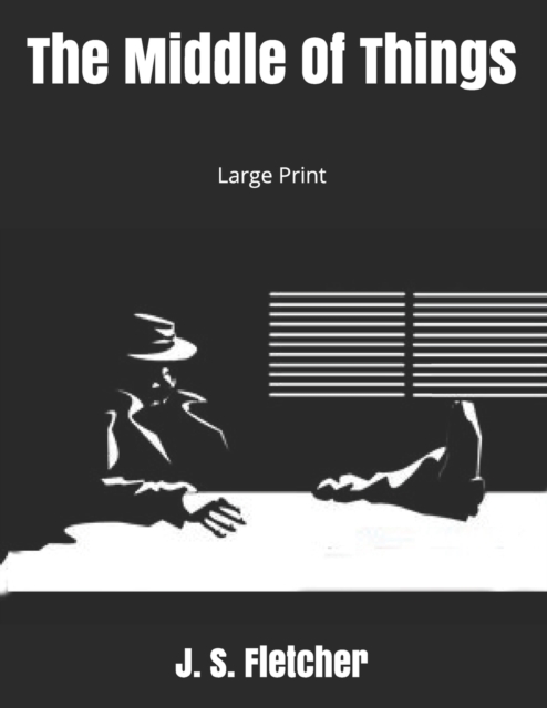 The Middle Of Things : Large Print, Paperback / softback Book