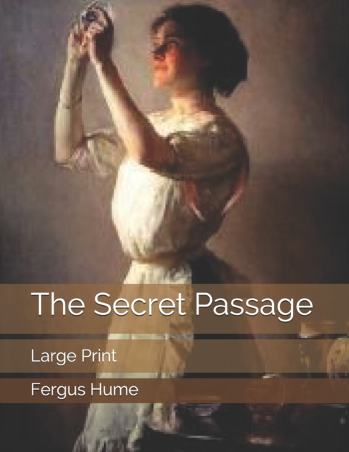 The Secret Passage : Large Print, Paperback / softback Book