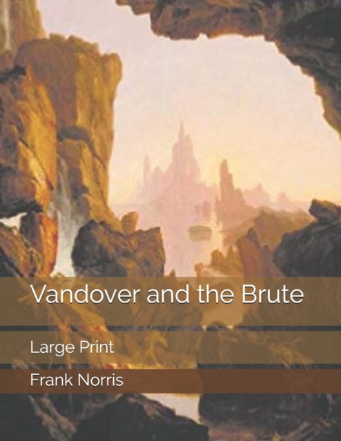 Vandover and the Brute : Large Print, Paperback / softback Book