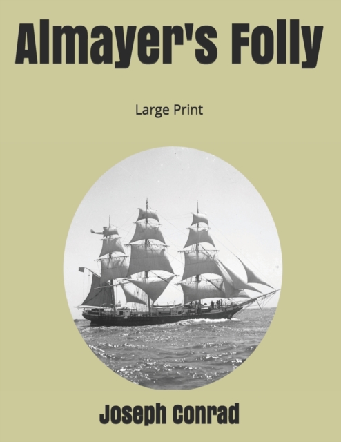 Almayer's Folly : Large Print, Paperback / softback Book