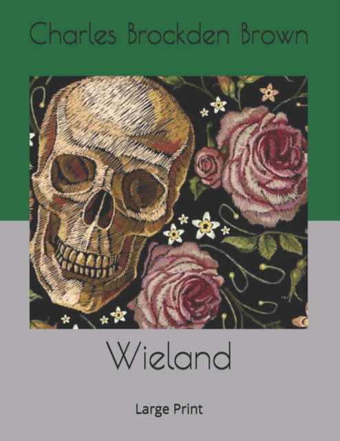 Wieland : Large Print, Paperback / softback Book