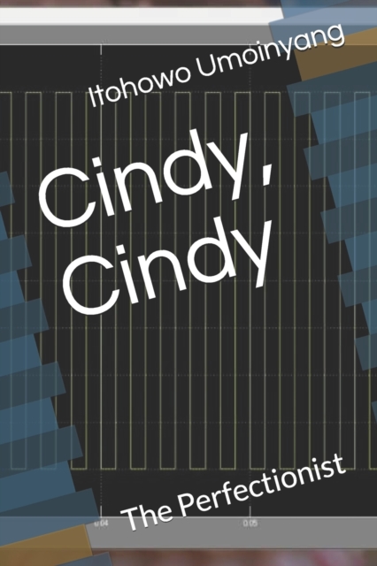 Cindy, Cindy : The Perfectionist, Paperback / softback Book