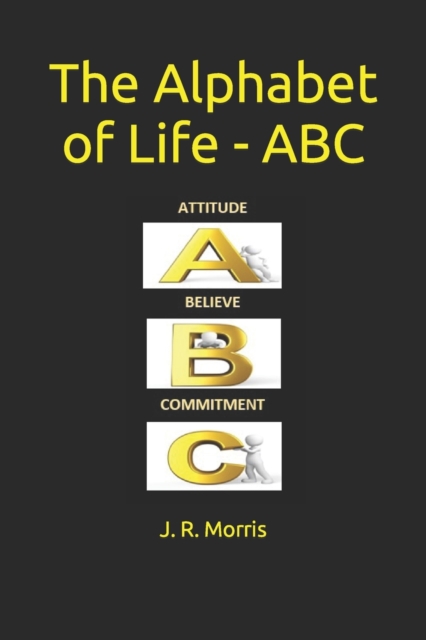 The Alphabet of Life - A B C, Paperback / softback Book