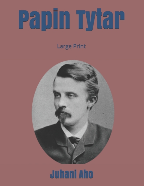 Papin Tytar : Large Print, Paperback / softback Book