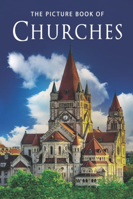 The Picture Book of Churches : A Gift Book for Alzheimer's Patients and Seniors with Dementia, Paperback / softback Book