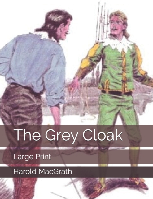 The Grey Cloak : Large Print, Paperback / softback Book
