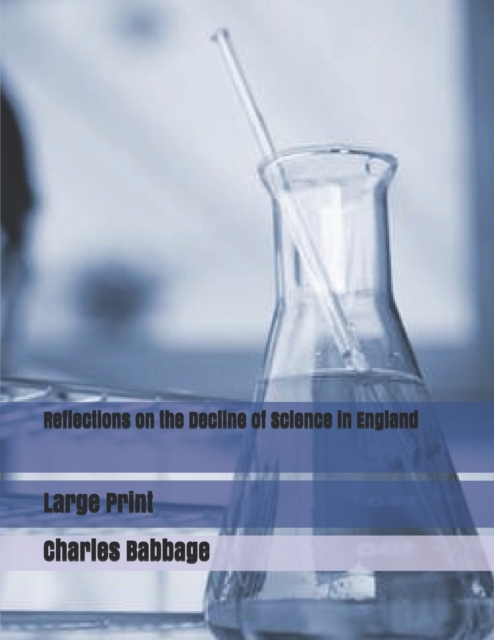 Reflections on the Decline of Science in England : Large Print, Paperback / softback Book