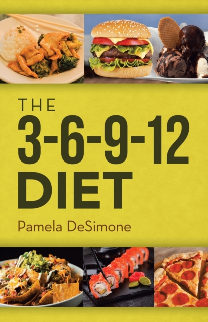 The 3-6-9-12 Diet, Paperback / softback Book