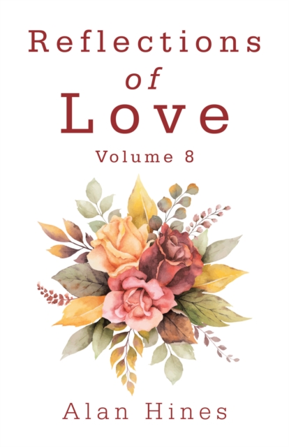 Reflections of Love : Volume 8, EPUB eBook
