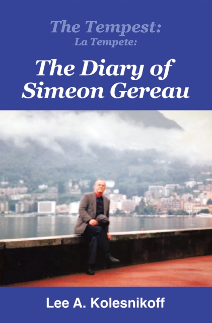 The Tempest: La Tempete: : The Diary of Simeon Gereau, EPUB eBook