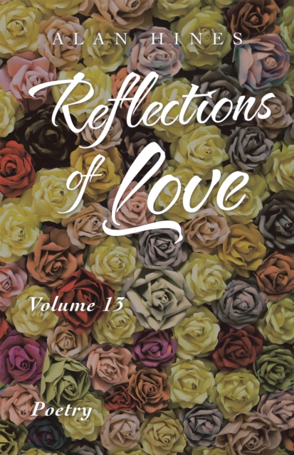 Reflections of Love : Volume 13, EPUB eBook