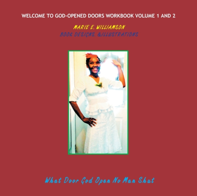 Welcome to God-Opened Doors Workbook Volume 1 and 2, Paperback / softback Book