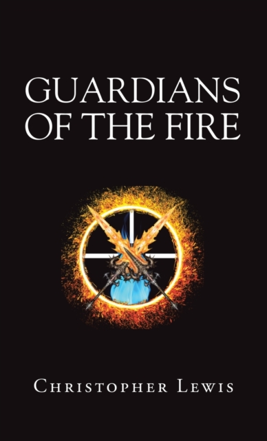 Guardians of the Fire, Hardback Book
