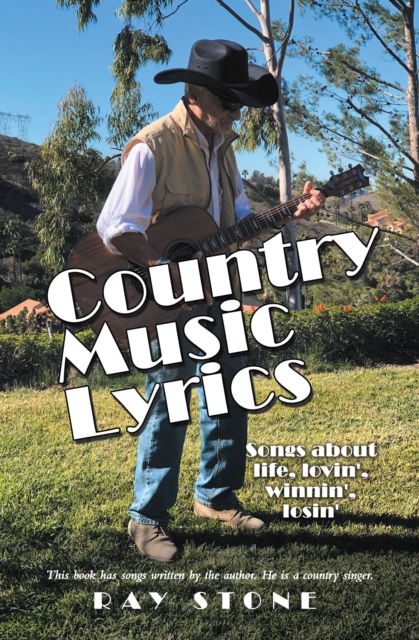 Country Music Lyrics : Songs About Life,                                                                                              Lovin', Winnin', Losin', EPUB eBook