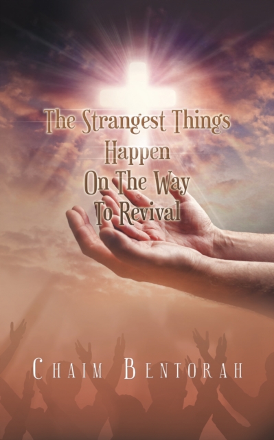 The Strangest Things Happen on the Way to Revival, EPUB eBook