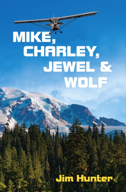 MIKE, CHARLEY, JEWEL & WOLF, EPUB eBook
