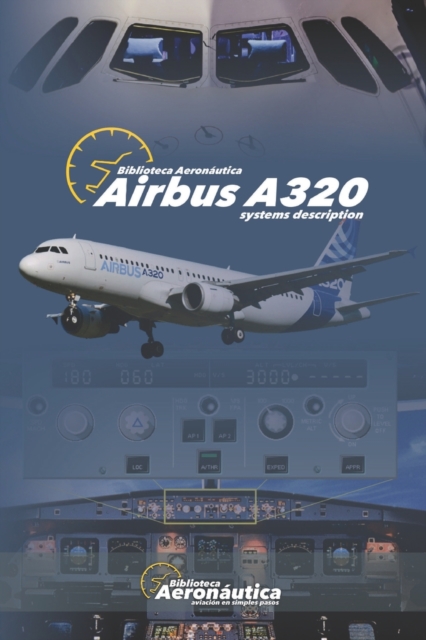 Airbus A320 : Systems Description, Paperback / softback Book
