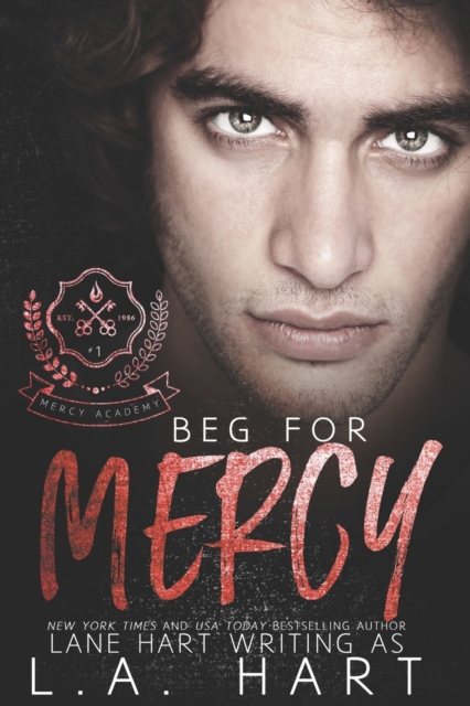 Beg for Mercy : A High School Bully Romance, Paperback / softback Book