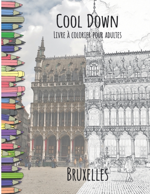 Cool Down - Livre a colorier pour adultes : Bruxelles, Paperback / softback Book