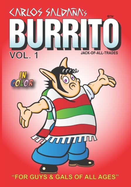 Burrito Vol. 1 : For Guys and Gals Of All Ages, Paperback / softback Book