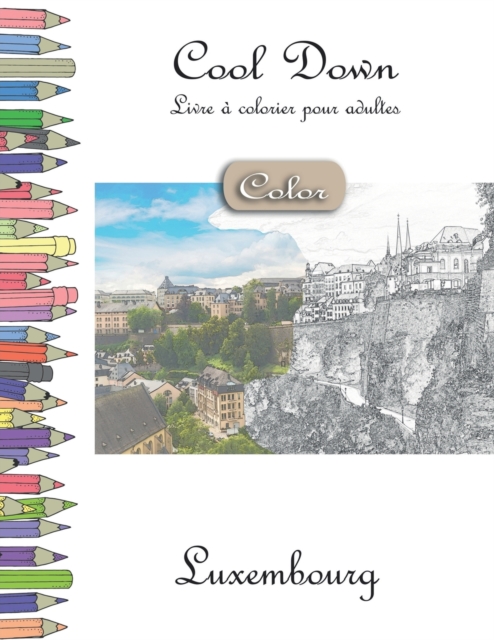 Cool Down [Color] - Livre a colorier pour adultes : Luxembourg, Paperback / softback Book