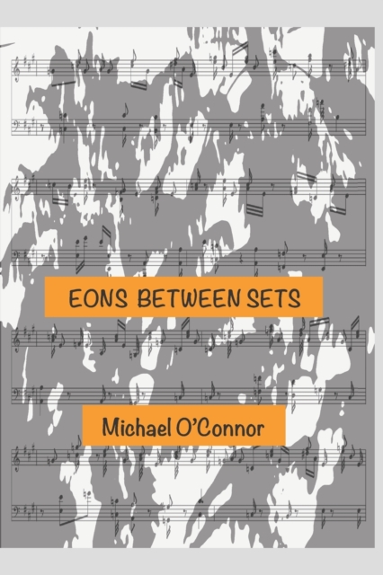 Eons Between Sets, Paperback / softback Book