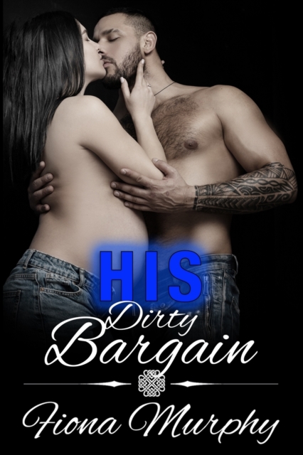 His Dirty Bargain : BBW Romance, Paperback / softback Book