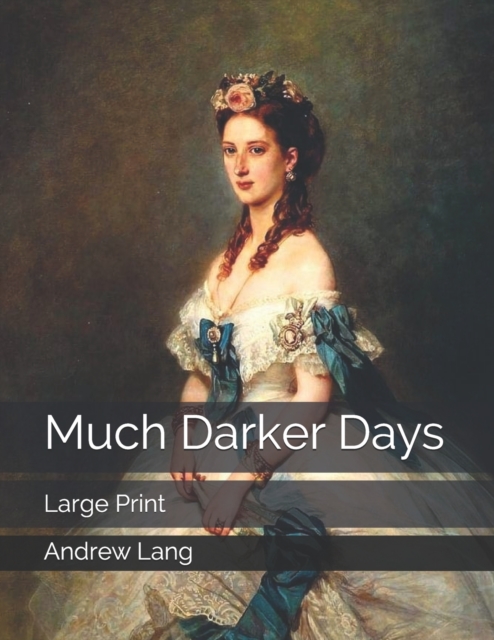 Much Darker Days : Large Print, Paperback / softback Book