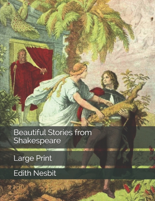 Beautiful Stories from Shakespeare : Large Print, Paperback / softback Book