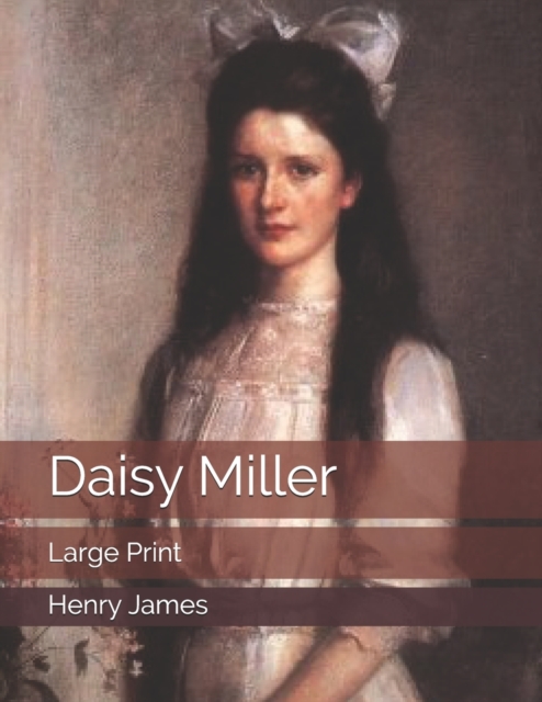 Daisy Miller : Large Print, Paperback / softback Book
