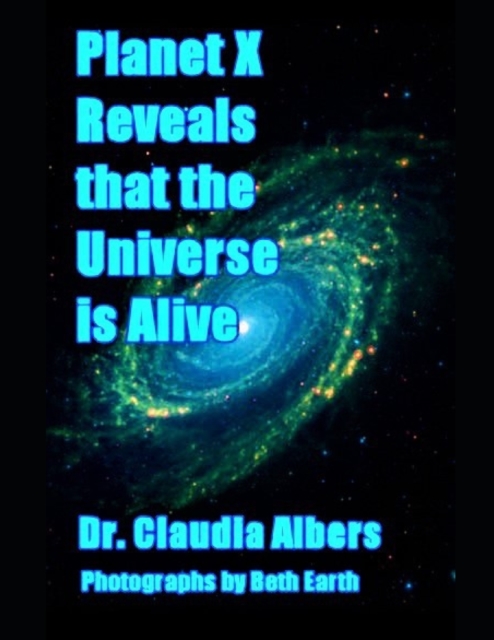 Planet X Reveals that the Universe is Alive, Paperback / softback Book