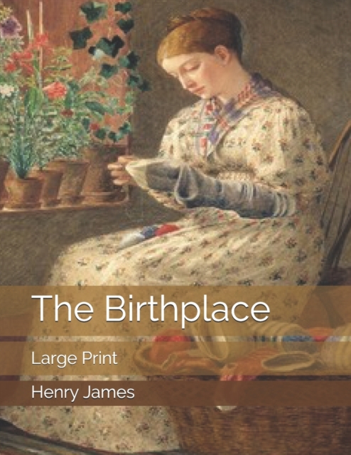 The Birthplace : Large Print, Paperback / softback Book