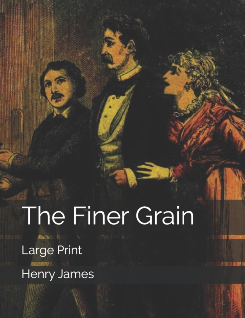The Finer Grain : Large Print, Paperback / softback Book