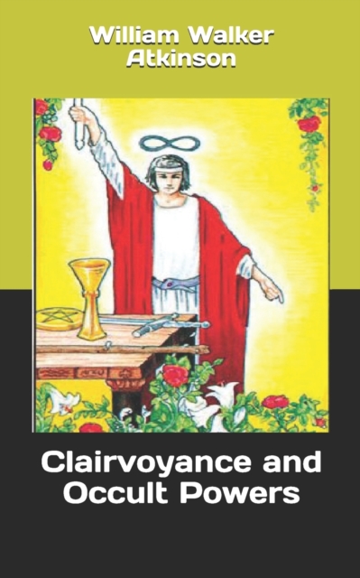 Clairvoyance and Occult Powers, Paperback / softback Book