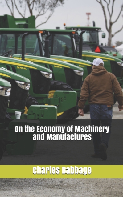 On the Economy of Machinery and Manufactures, Paperback / softback Book