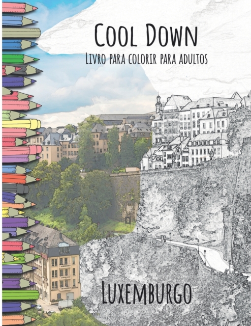 Cool Down - Livro para colorir para adultos : Luxemburgo, Paperback / softback Book