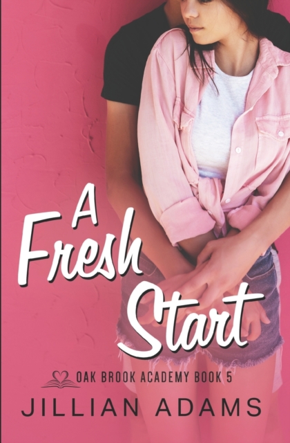 A Fresh Start : A Young Adult Sweet Romance, Paperback / softback Book