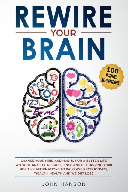 Rewire Your Brain, Paperback / softback Book