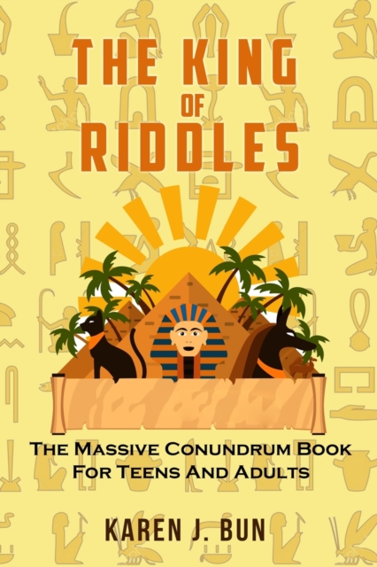 The King Of Riddles : The Massive Conundrum Book For Teens And Adults, Paperback / softback Book