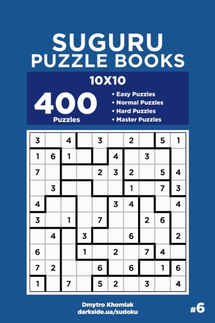Suguru Puzzle Books - 400 Easy to Master Puzzles 10x10 (Volume 6), Paperback / softback Book