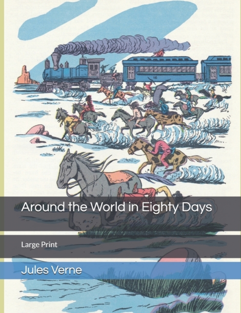 Around the World in Eighty Days : Large Print, Paperback / softback Book