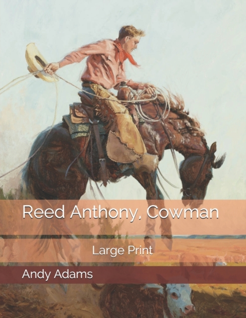 Reed Anthony, Cowman : Large Print, Paperback / softback Book