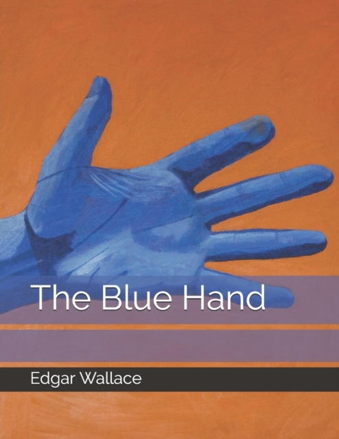 The Blue Hand : Large Print, Paperback / softback Book