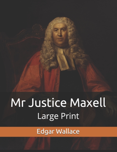 Mr Justice Maxell : Large Print, Paperback / softback Book