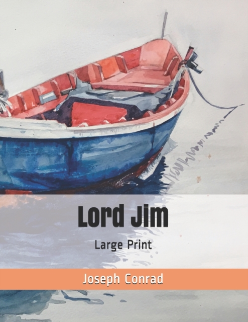 Lord Jim : Large Print, Paperback Book