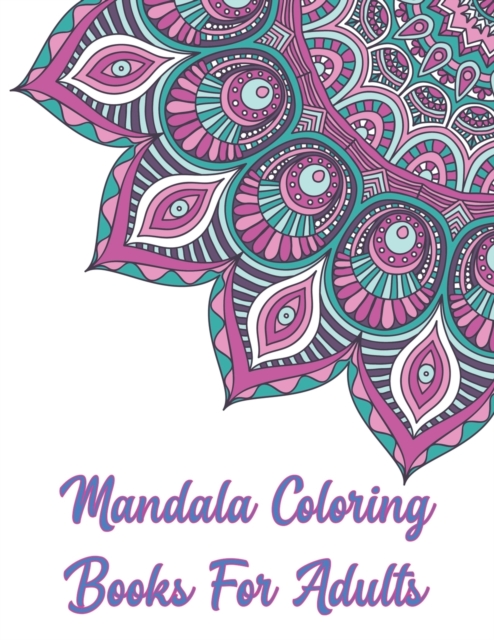 Mandala Coloring Books For Adults : Masjas Mandala Coloring Book, Mandala Coloring Books For Adults. 50 Story Paper Pages. 8.5 in x 11 in Cover., Paperback / softback Book