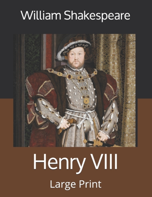 Henry VIII : Large Print, Paperback / softback Book